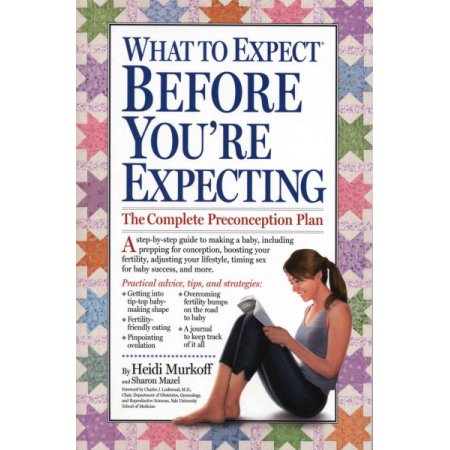 What to Expect Before You're Expecting